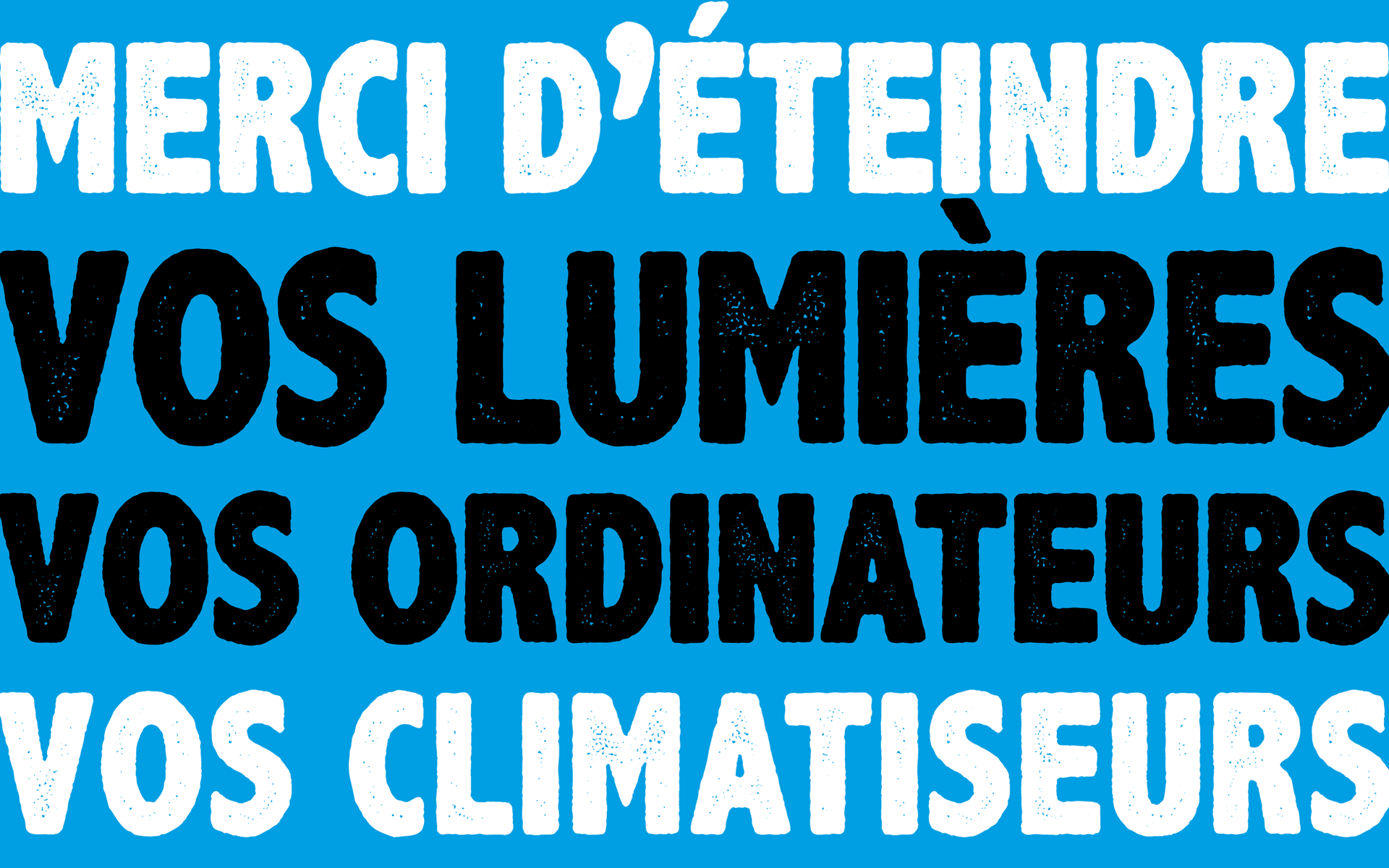 MERCI d’éteindre